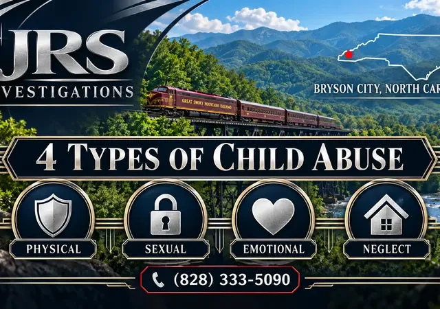 Four Types of Child Abuse: Bryson City NC Guide