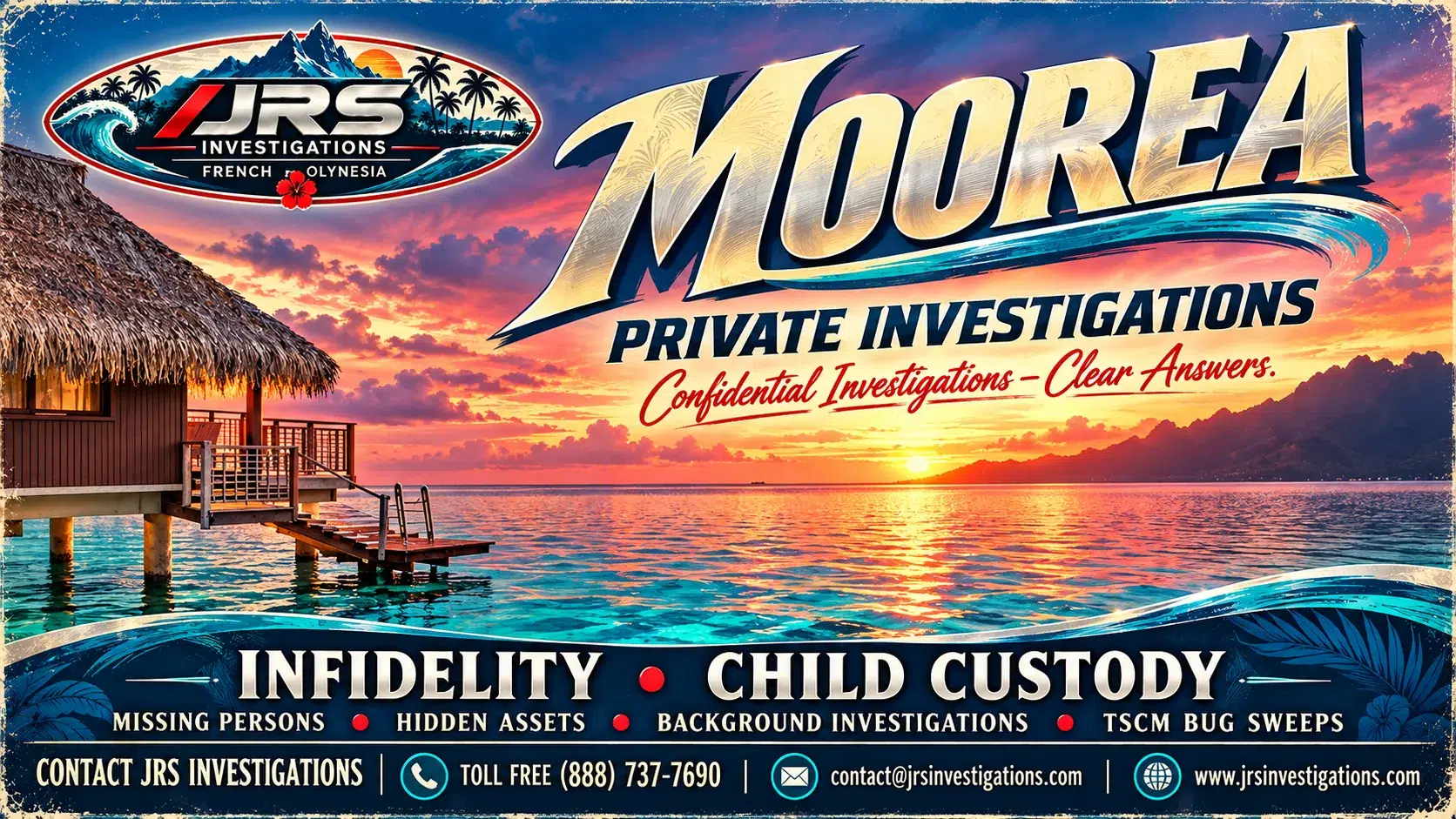 JRS Moorea private investigations: sunset overwater bungalow artwork with infidelity, child custody and supporting services